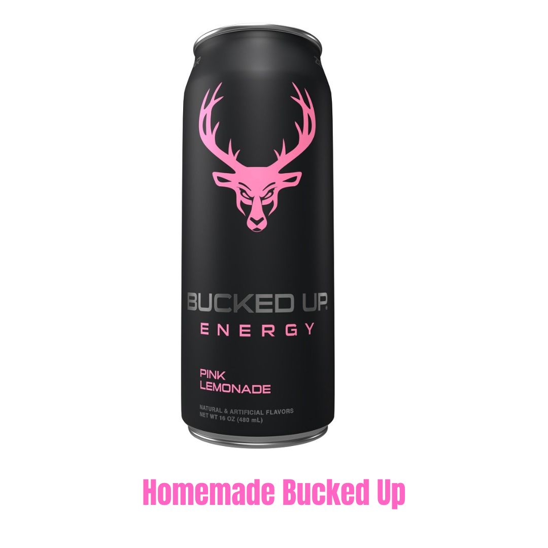 Bucked Up Energy Drink Recipe